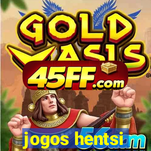 jogos hentsi
